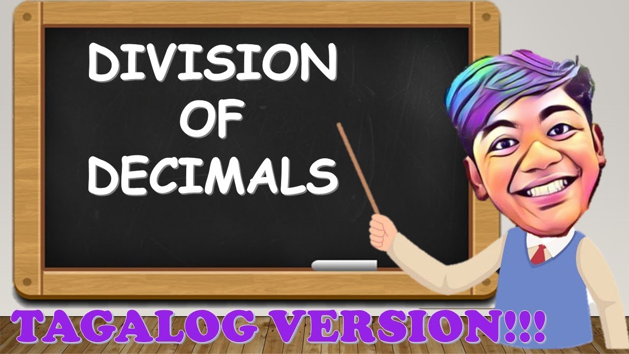 Division of Decimal Numbers in TAGALOG!!!