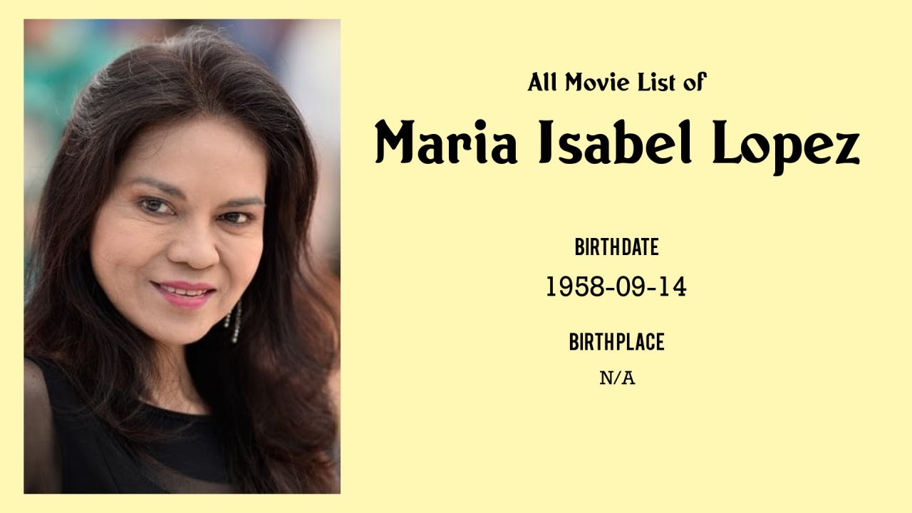 Maria Isabel Lopez Movies list Maria Isabel Lopez| Filmography of Maria Isabel Lopez