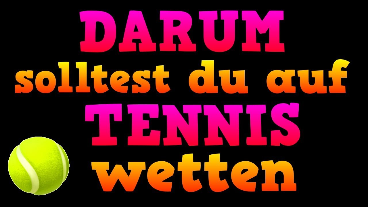 DARUM solltest du auf TENNIS wetten 🎾💸
