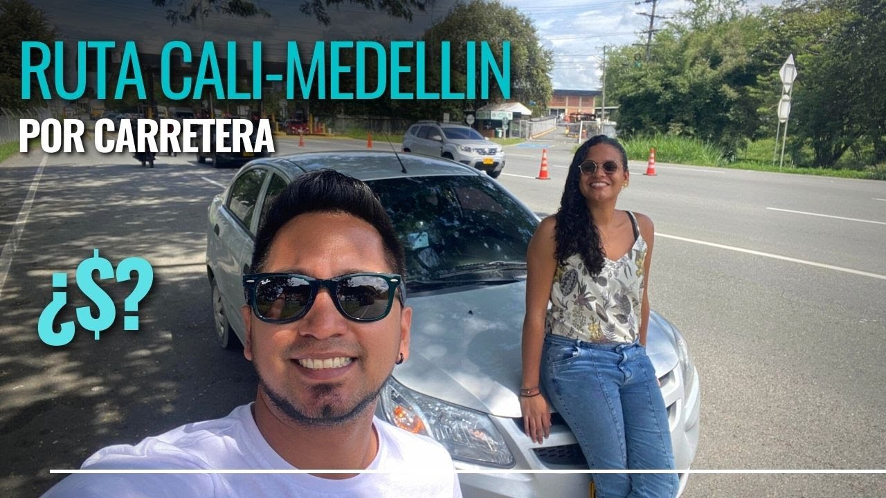 RUTA Cali - Medellin por tierra 2023 #peajes #Ruta #Costo