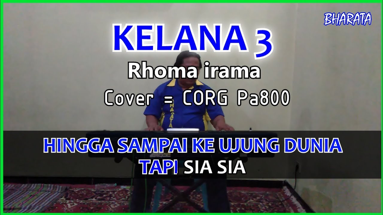 KELANA 3 RHOMA IRAMA KARAOKE COVER Pa800