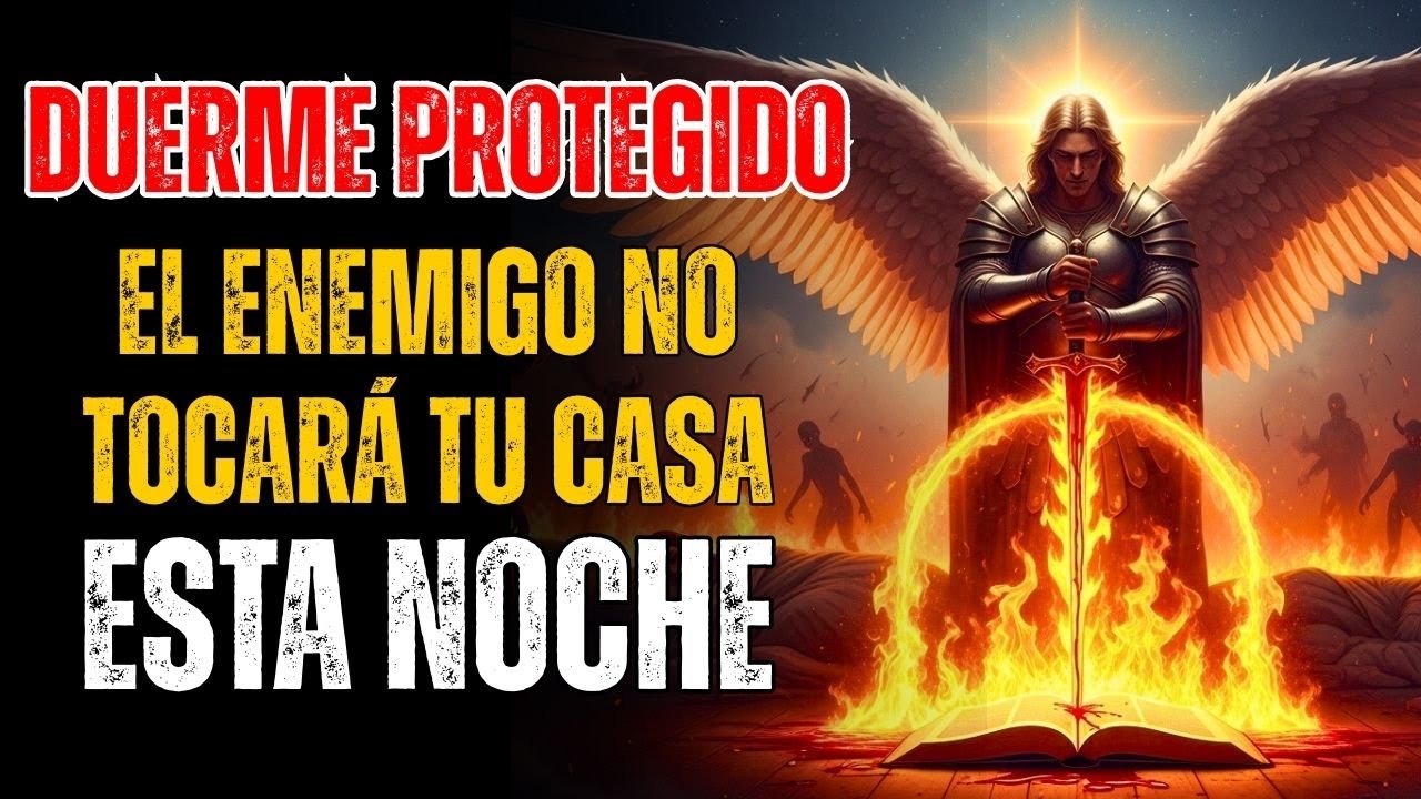 ⚔️ Duerme en paz mientras la Sangre de Jesús BLOQUEA todo ataque nocturno contra tu hogar