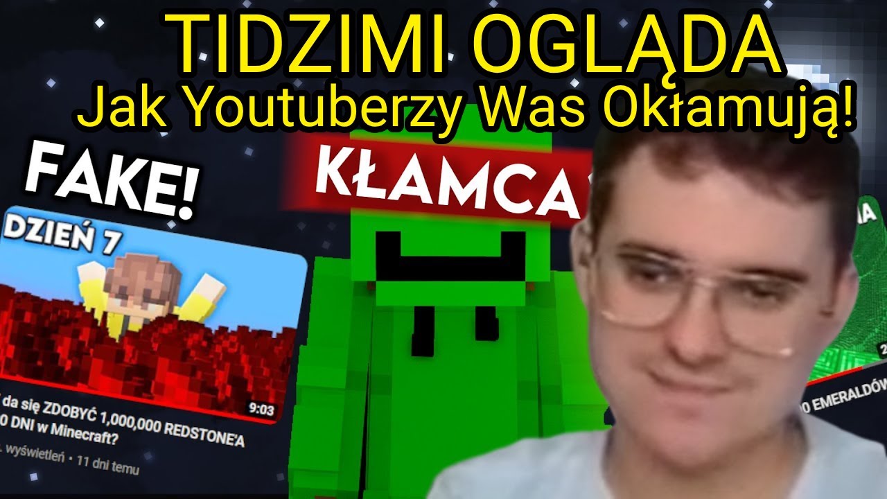 TIDZIMI OGLĄDA - Jak Youtuberzy Was Okłamują! | Zebrałem 