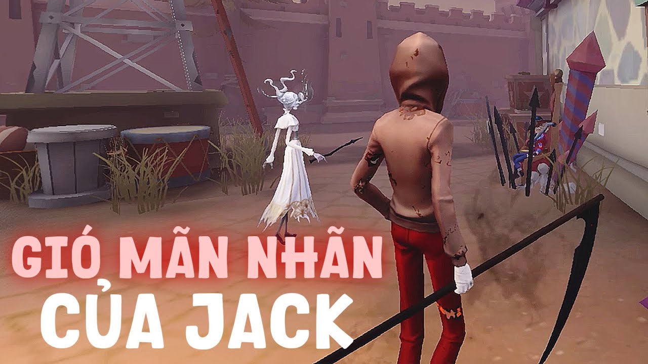 Gió Của Jack | Identity V | Hoan 801