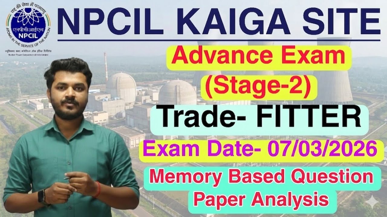 NPCIL KAIGA Fitter Advance Exam Question Paper 07/03/2026 Analysis | NPCIL KAIGA Fitter Paper 2026
