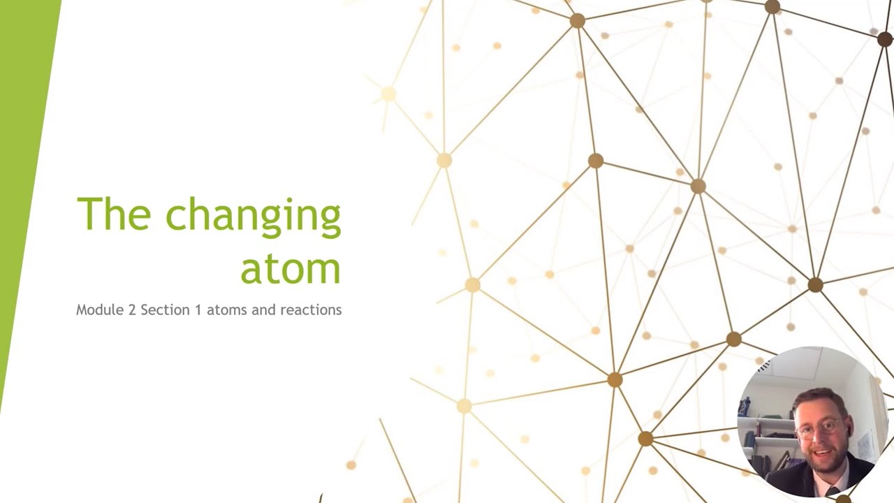 2.0 The Changing atom