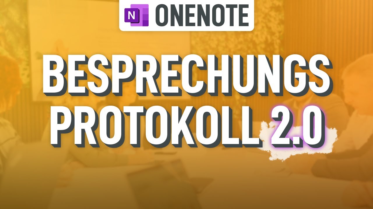 🔥 NEU in OneNote: Besprechungsprotokolle einfach gemacht!