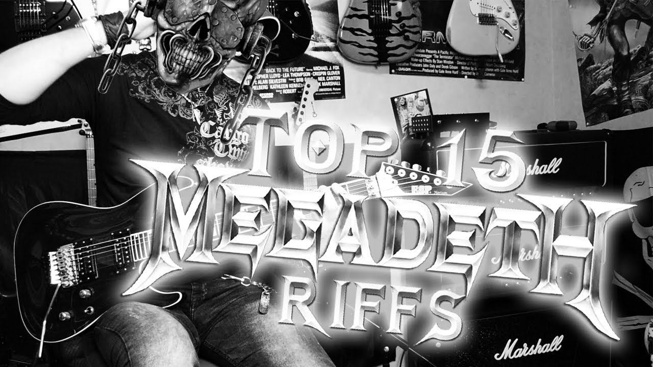 TOP 15 Megadeth riffs