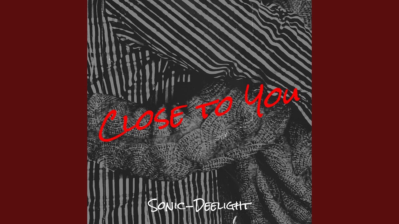 Close to You (Extended Melodic Version)
