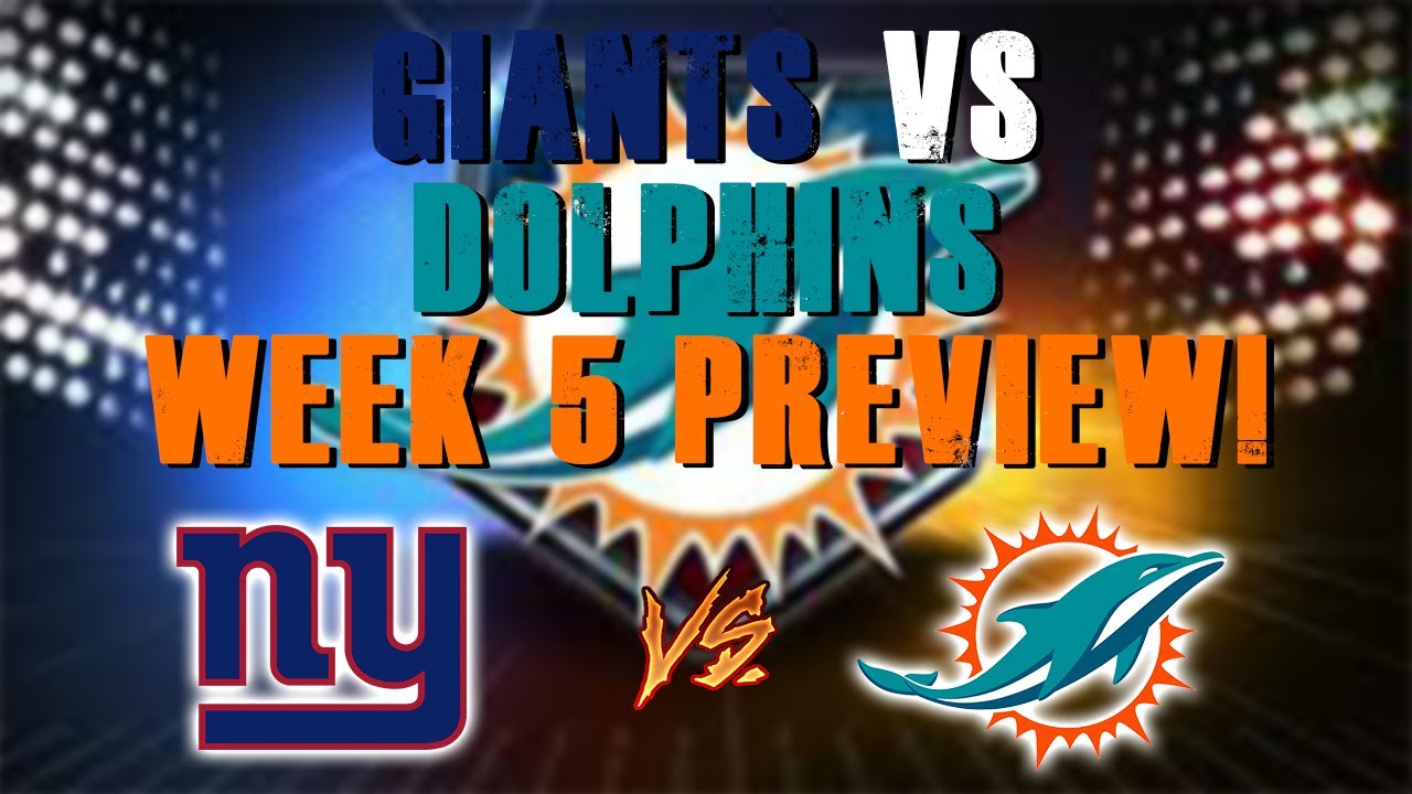 New York Giants Vs Miami Dolphins Week 5 Preview!