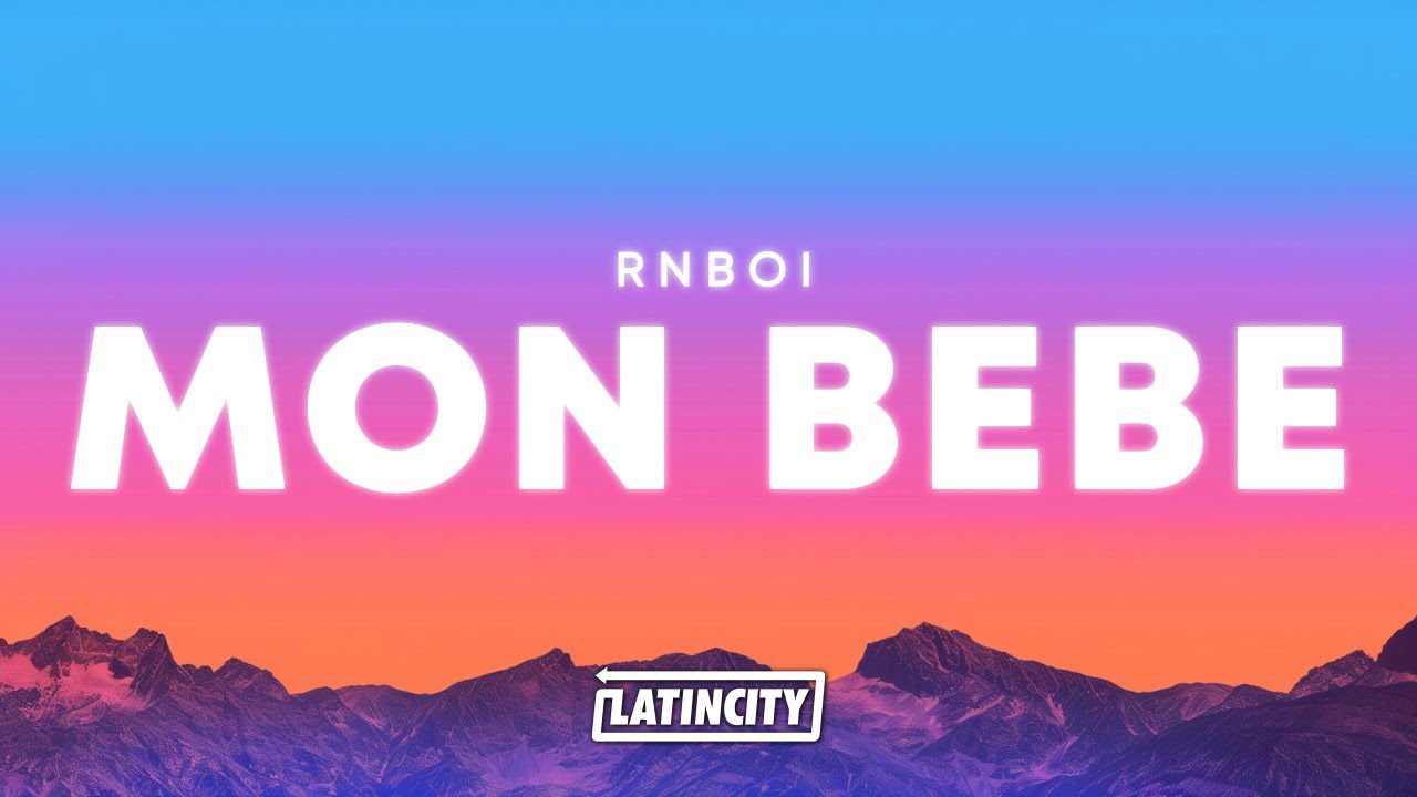 RnBoi – MON BÉBÉ (Paroles/Lyrics)