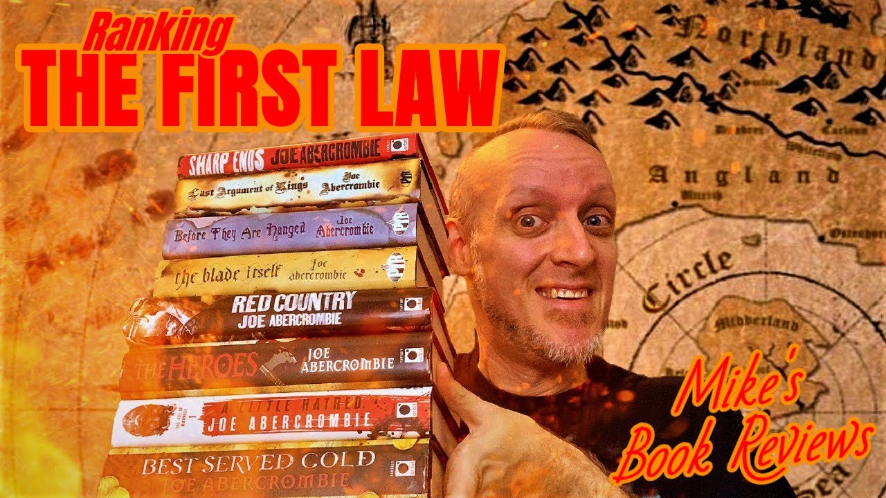 Ranking The First Law Books By Joe Abercrombie (As Of 2020)