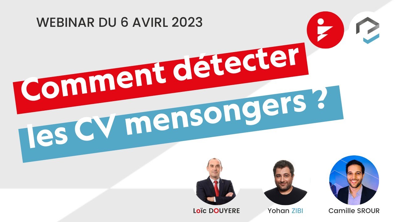 Comment détecter les cv mensongers ? replay webinar 2023 04 06