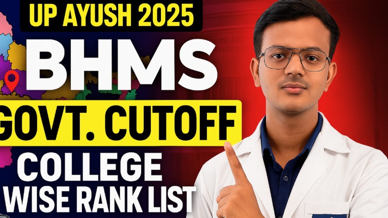UP AYUSH BHMS Cutoff 2025 | Govt College AIR Rank cutoff & NEET 2025 Expected cutoff for BHMS