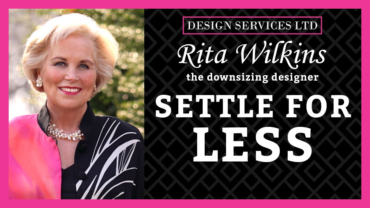Settle for Less: Life After Downsizing
