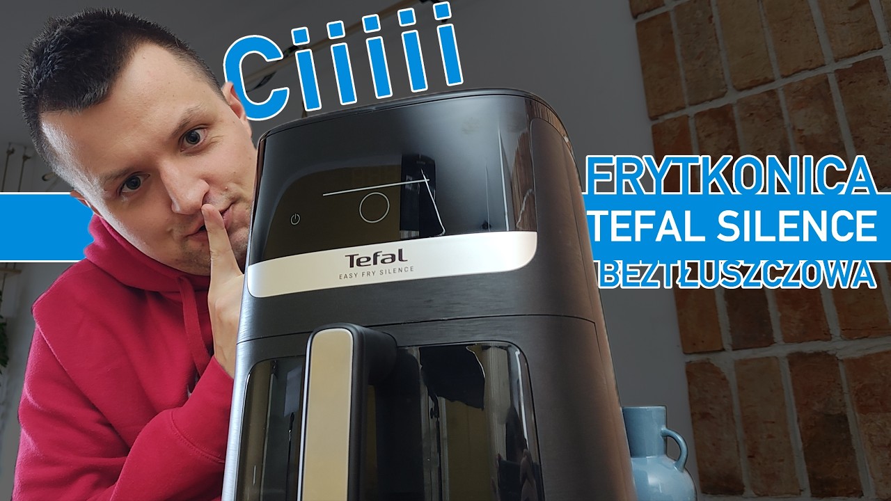 Czy to NAJLEPSZA frytkownica beztłuszczowa? Sprawdzam Tefal Easy Fry Silence Vision XL