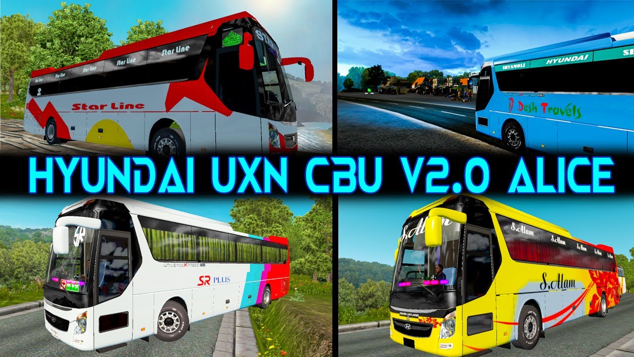 Ets2|| Hyundai UXN CBU V2.0 ALICE || BD Bus || Link