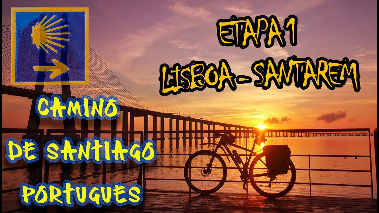 Etapa 1 Lisboa - Santarem. Camino de Santiago Portugues