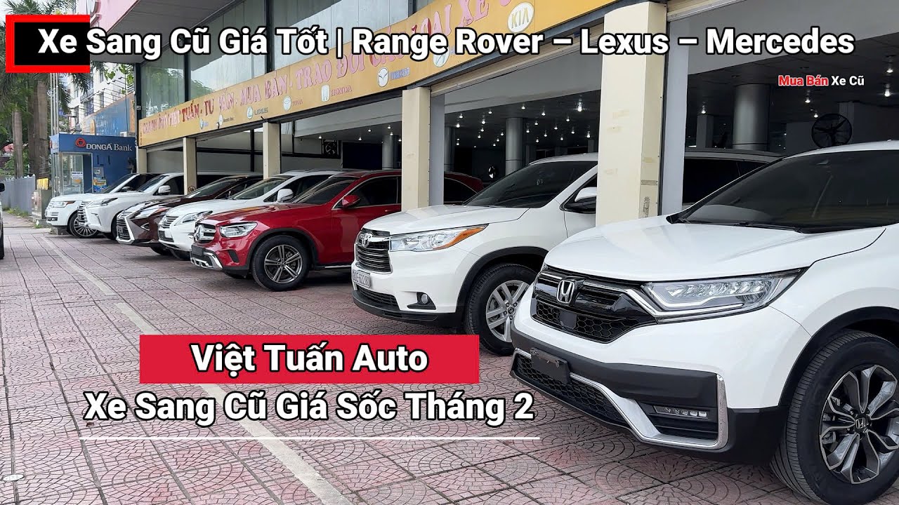 Việt Tuấn Auto Cập Nhật Giá Xe Ô tô Cũ Sang Bền Lành Giá Sốc