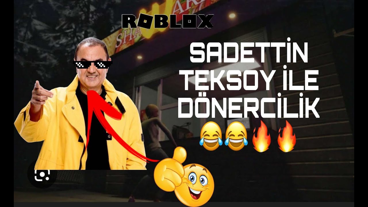 SADETTİN TEKSOY İLE DÖNERCİDE BAŞIMIZA GELMEYEN KALMADI !! | ROBLOX SHAWARMA KİOS ANOMALİES