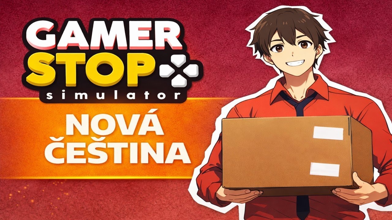 Ukázka češtiny / Gamer Stop Simulator