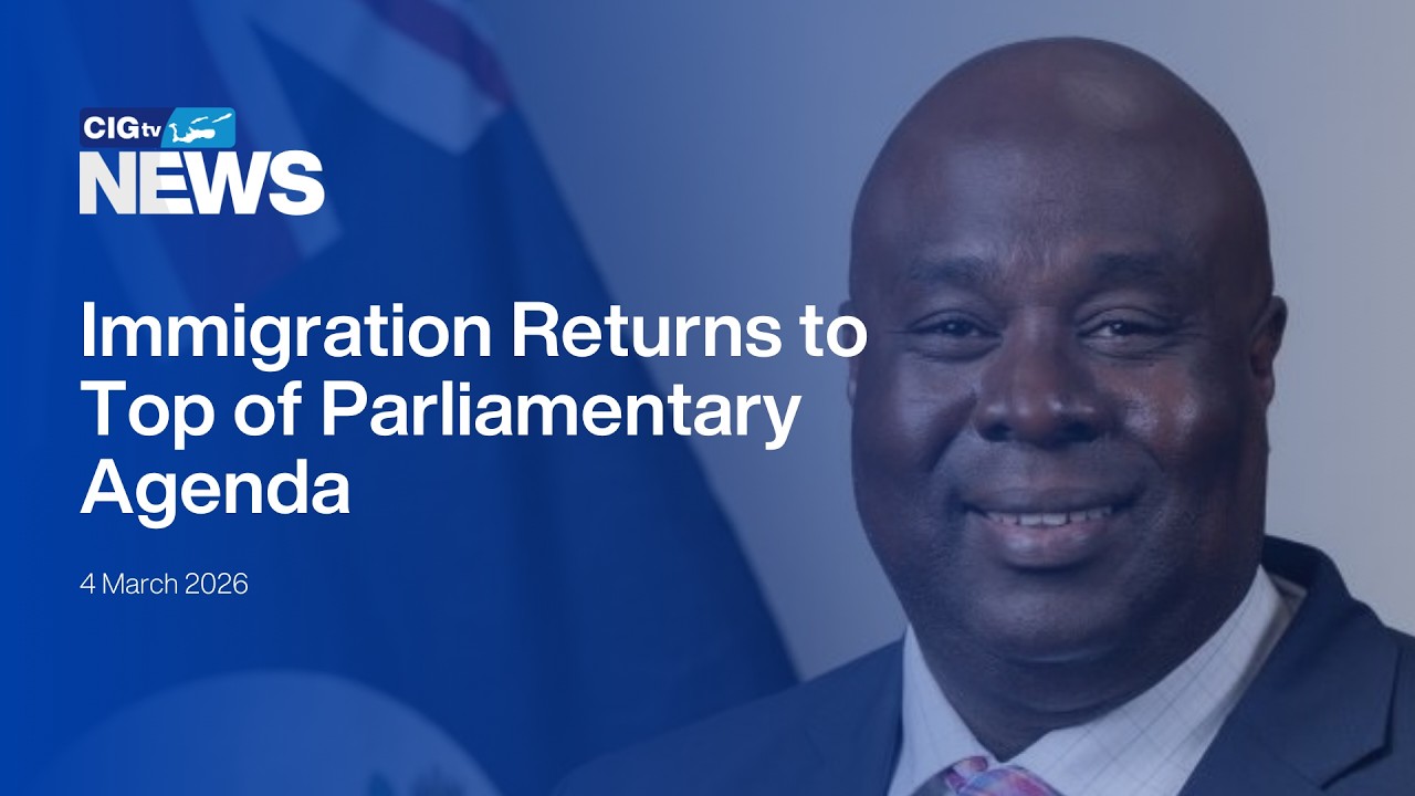 Immigration Returns to Top of Parliamentary Agenda | CIGtv News | Wednesday 04 March