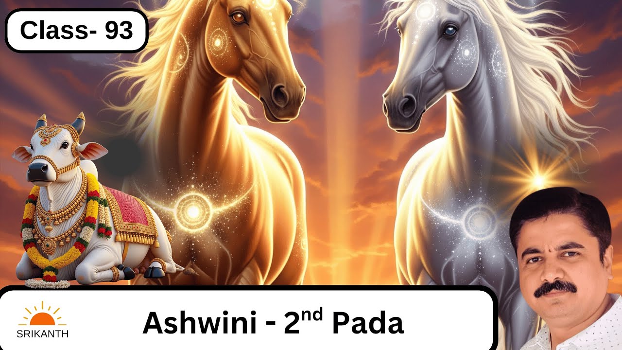 Class- 93 | Ashwini Nakshatra 2nd Pada | Aries in D1 Taurus in D9 | Srikanth Vedic Astrology English
