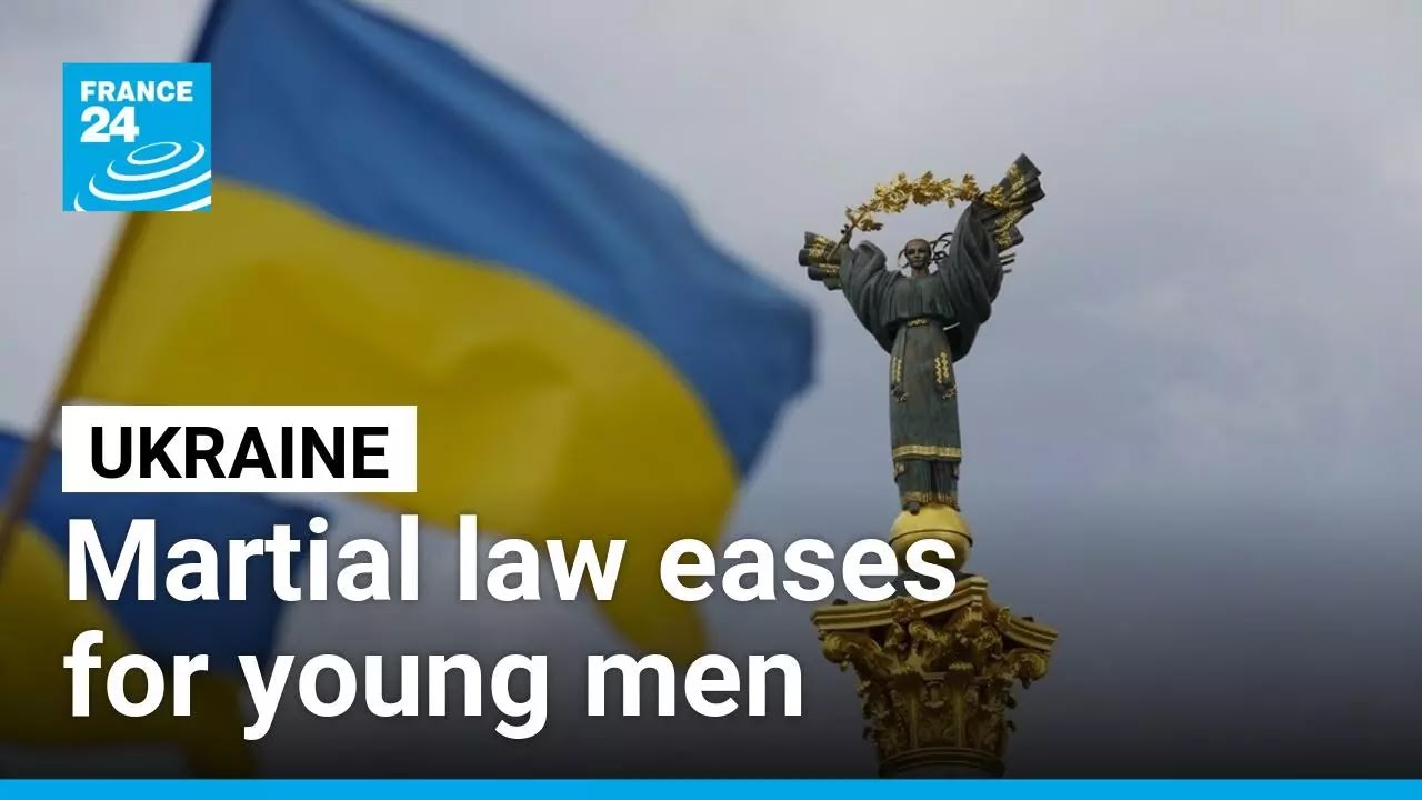 Ukraine eases martial law, opens border to young men &bull; FRANCE 24 English