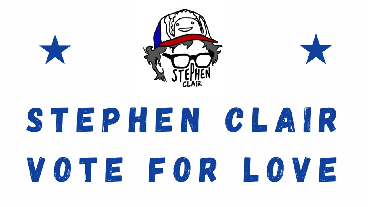 Vote For Love - Stephen Clair