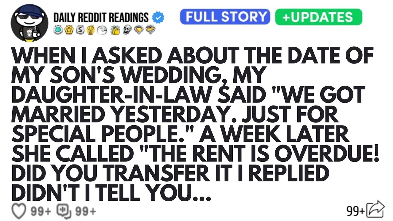 WHEN I ASKED ABOUT THE DATE OF MY SON'S WEDDING, MY DAUGHTER-IN-LAW SAID 