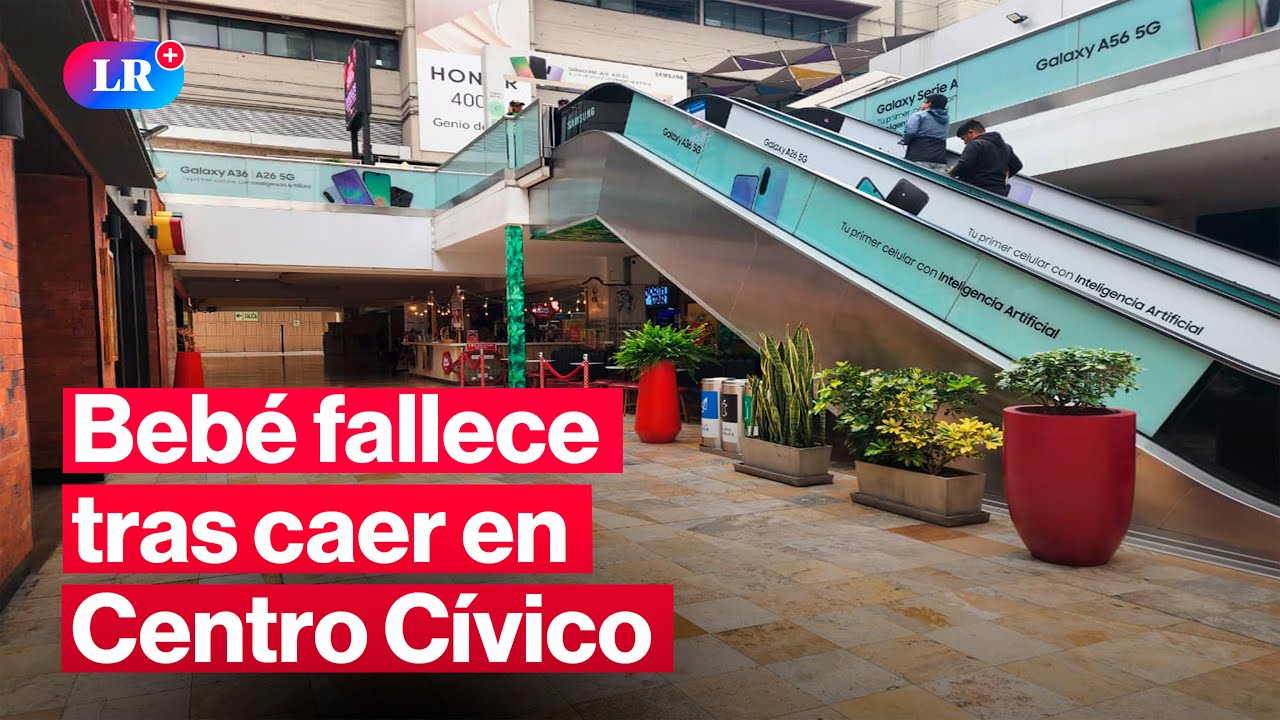Bebé de 7 meses falleció tras caer desde el segundo piso del CC Real Plaza Centro Cívico | #LR
