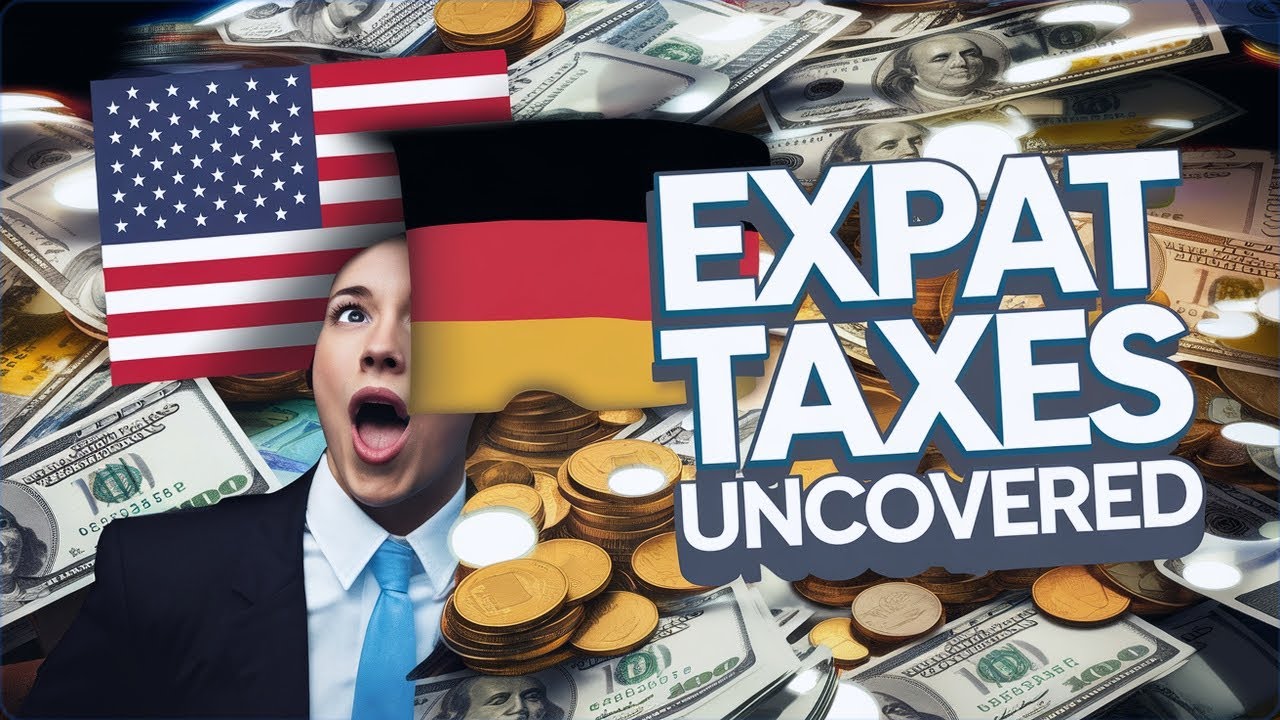 THE TRUTH ABOUT EXPAT TAXES: WHAT AMERICANS IN GERMANY NEED TO KNOW