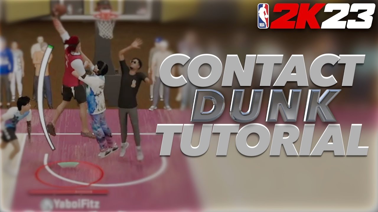 NBA 2K23 Contact Dunk Tutorial • How To Get Contact Dunks • Best Slasher Badges & Dunk Animations