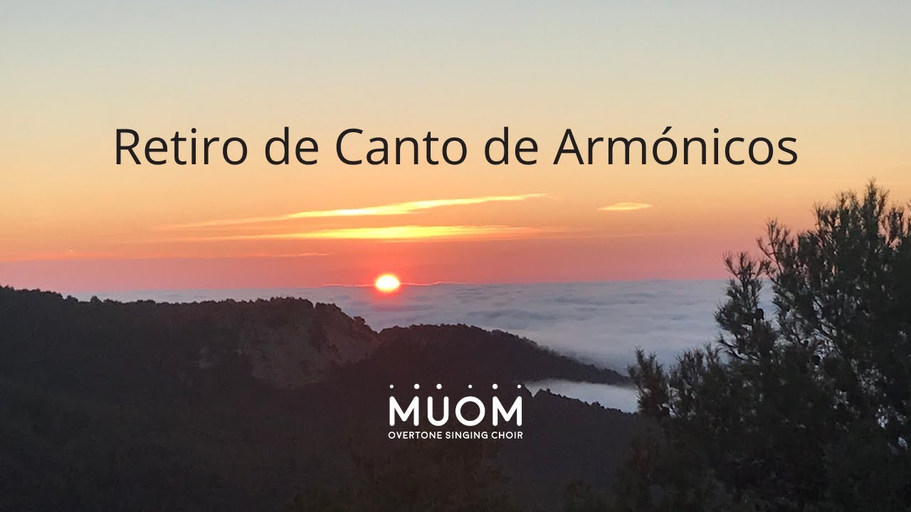 Retiro de Canto de Armónicos con MUOM