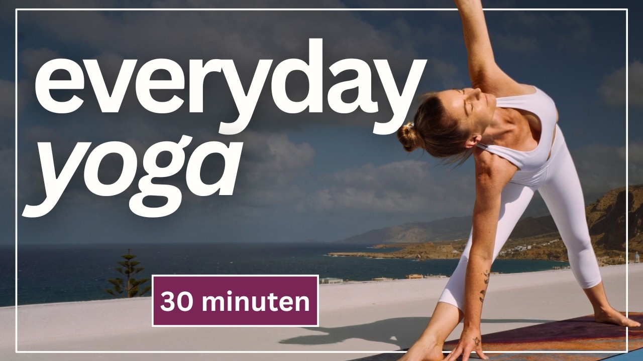 Täglicher Yoga Flow 💫 30 Minuten für Kraft, Flexibilität & Leichtigkeit