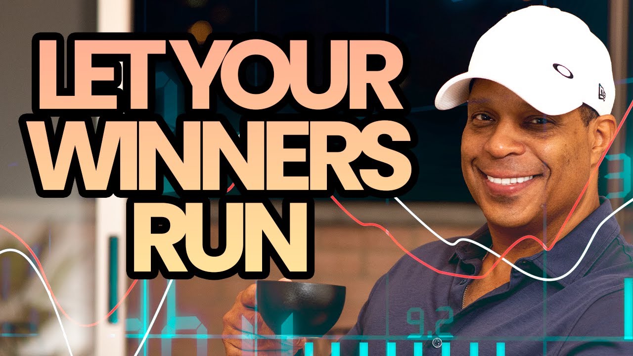 Let Your Winning Trades Run In 2022