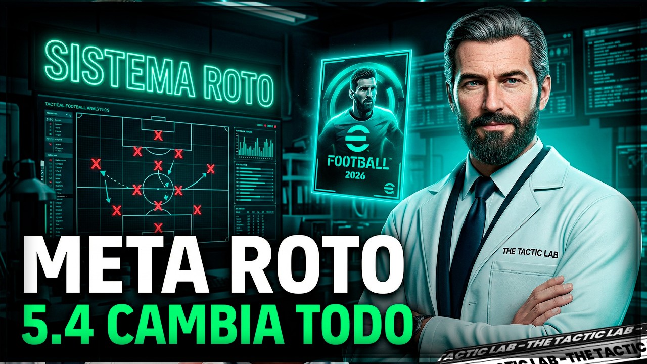 Parche 5.4: El Meta de eFootball Cambi&oacute; y Esto es lo que Debes Saber