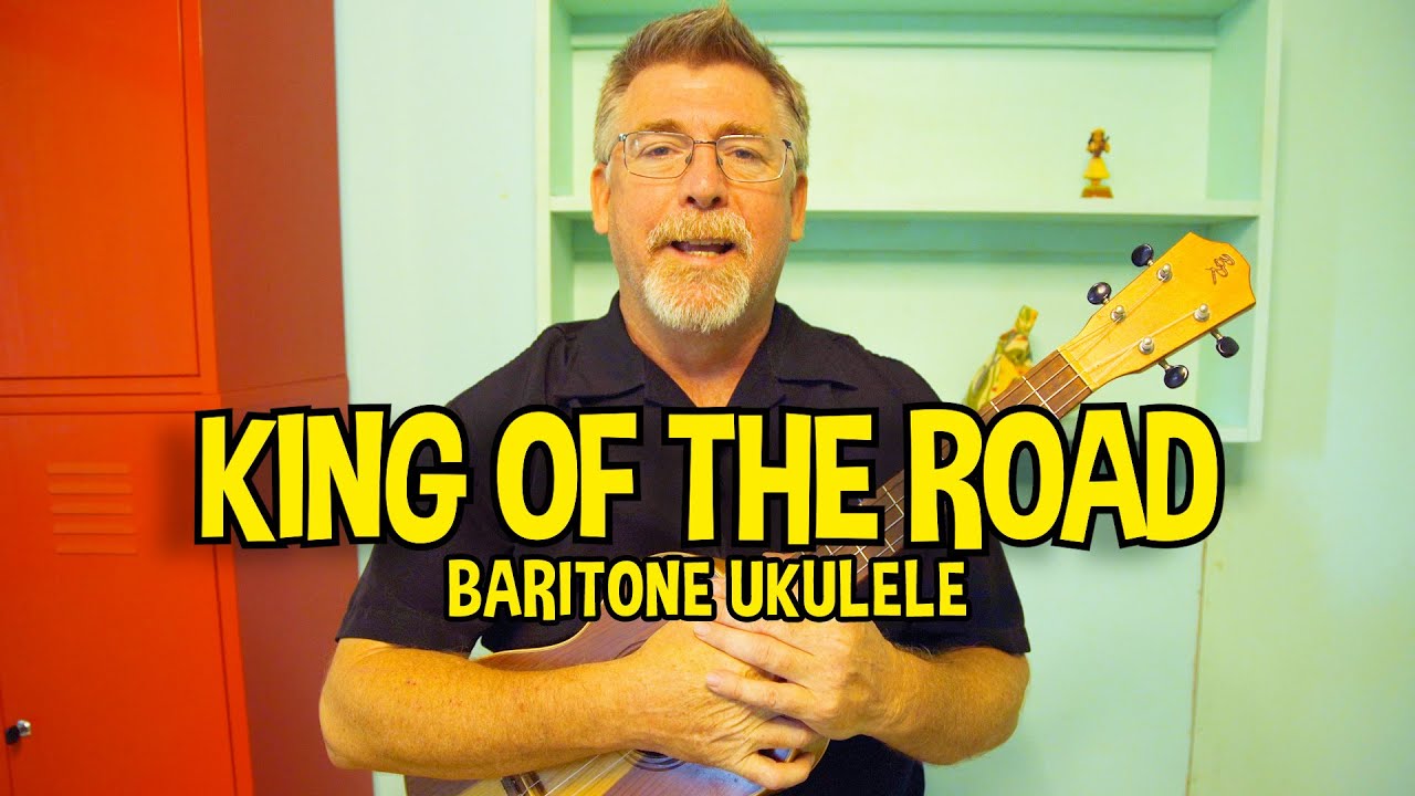 King Of The Road // Baritone Ukulele Tutorial