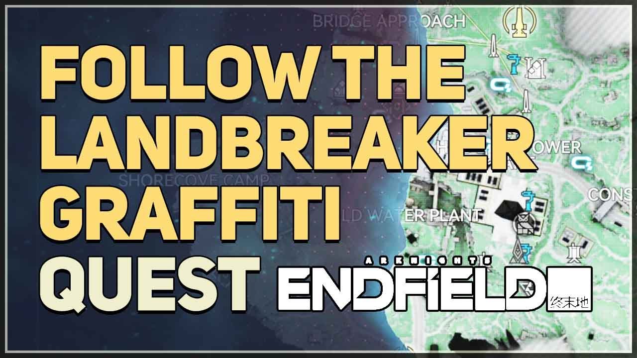 Follow the Landbreaker graffiti Arknights Endfield