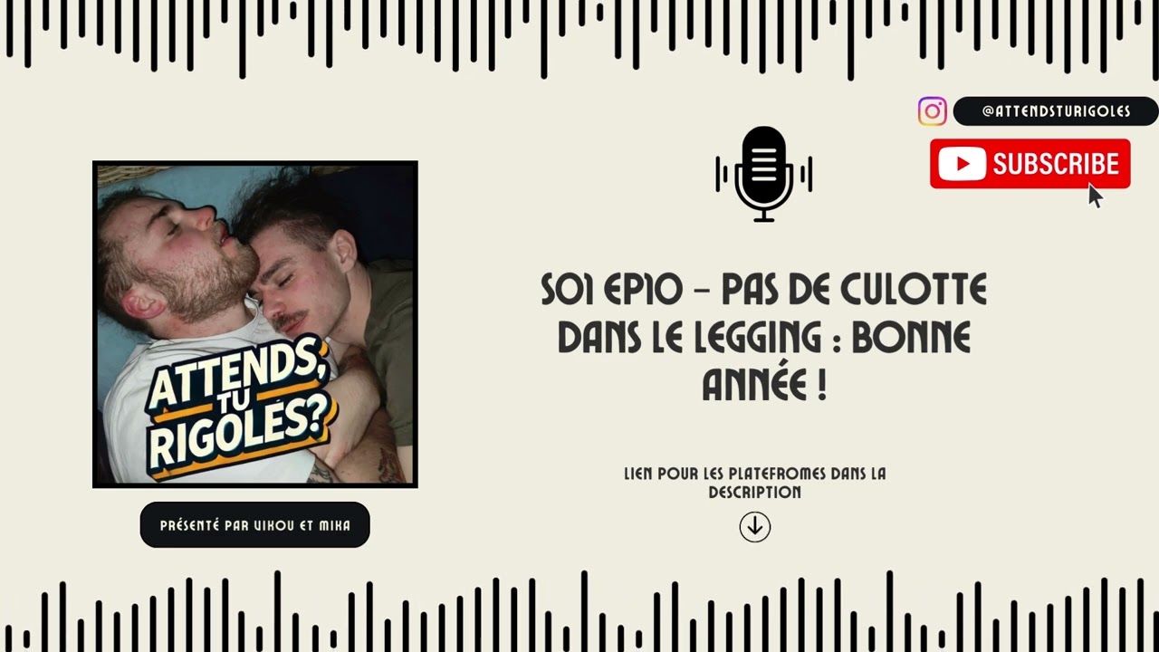 Attends, tu rigoles ? - S01 EP10 - Pas de culotte dans le legging : Bonne année !
