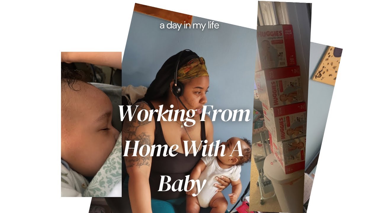 Working From Home With a Baby Isn’t Easy… Here’s How I Do It