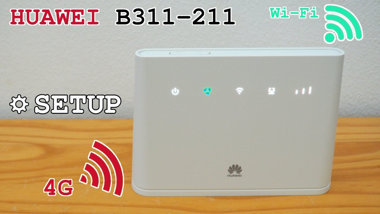 Huawei B311-211 4G Router Wi-Fi &bull; Unboxing, installation, configuration and test
