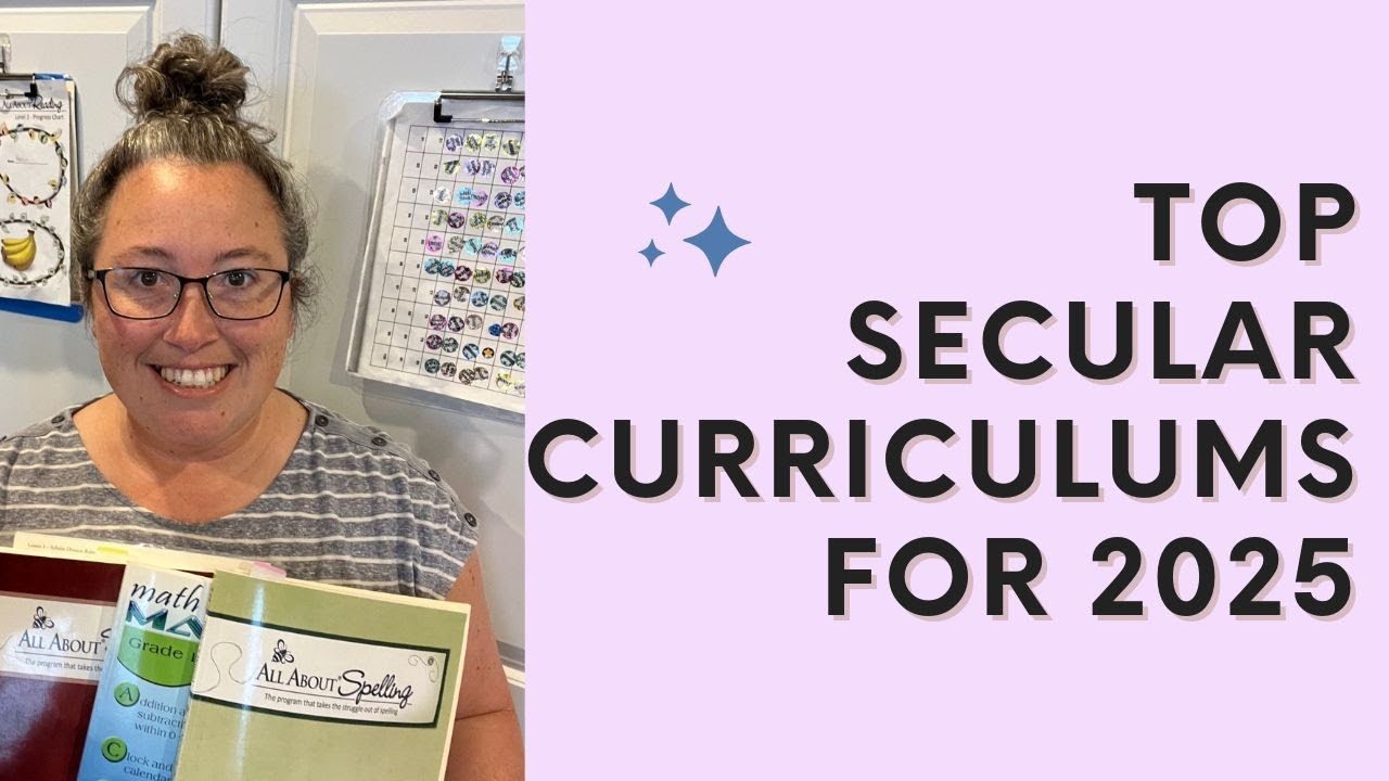 Best Secular Homeschool Curriculum for 2025 | My Top Picks & Favorites!