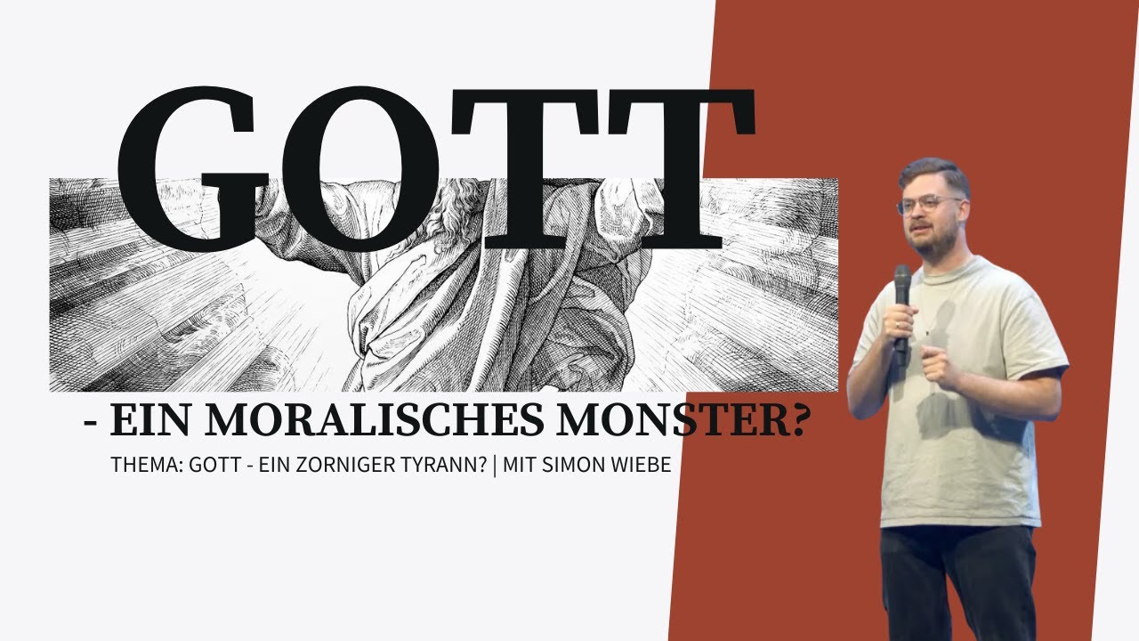 Ist Gott ein zorniger Tyrann? - Simon Wiebe