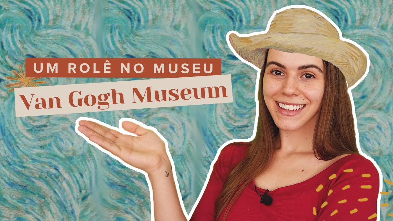 Um Rolê no Museu #Van Gogh - História e Visita | Mi Alves