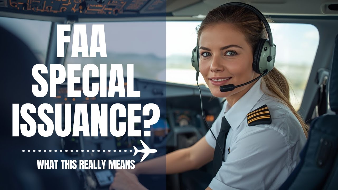 FAA Special Issuance: Not As Scary As You Think