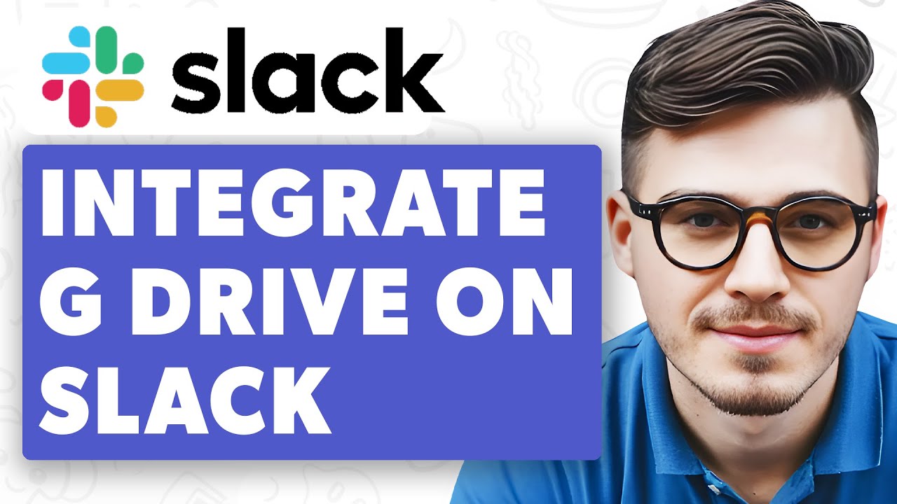 How To Integrate Google Drive On Slack [2025 Guide]