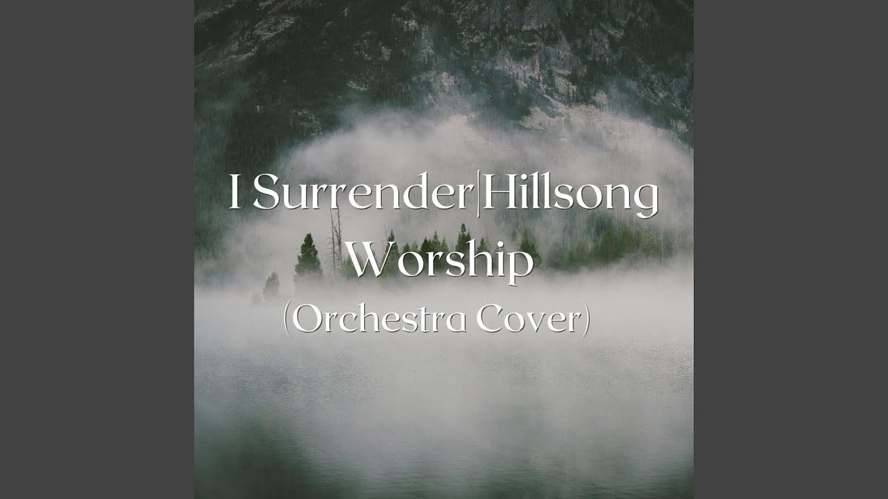 I Surrender | Hillsong Worship (Orchestra)