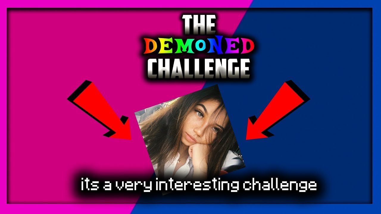 The Demoned Challenge (sorry for bad video quality)