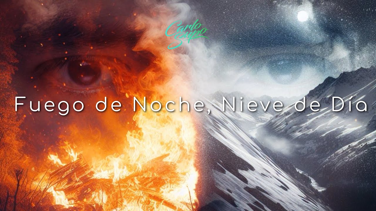 Carlo Supo - Fuego de Noche, Nieve de Día (Video Portada)